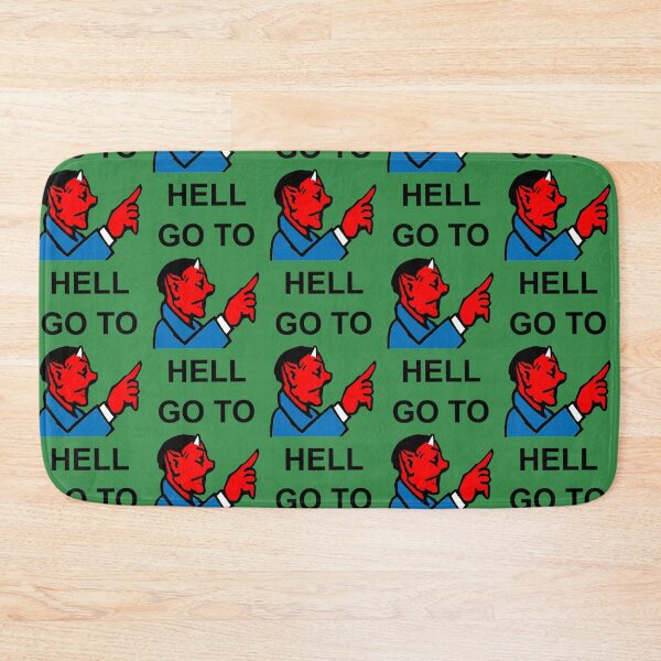 Item preview, GO TO HELL designed and sold by boogsbay.