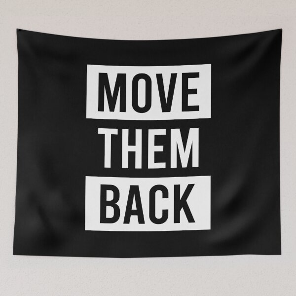 Item preview, Move Them Back designed and sold by MJLdesigns.