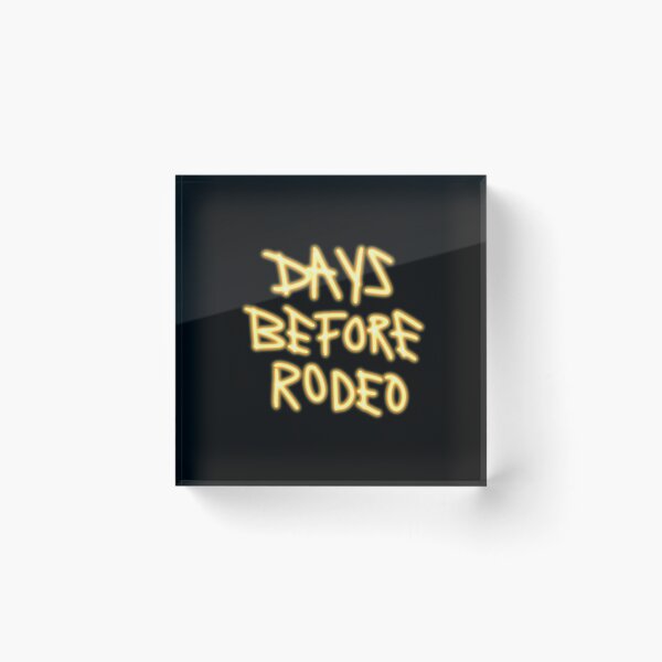 Item preview, Days before rodeo designed and sold by vvsn studio.