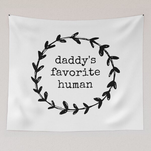 Item preview, DADDY'S FAVORITE HUMAN designed and sold by MadEDesigns.