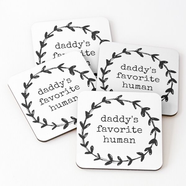 Item preview, DADDY'S FAVORITE HUMAN designed and sold by MadEDesigns.