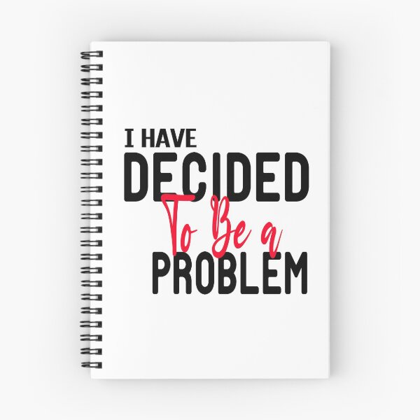 Item preview, I Have Decided To Be A Problem,birthday gift for dad designed and sold by ZAstore.