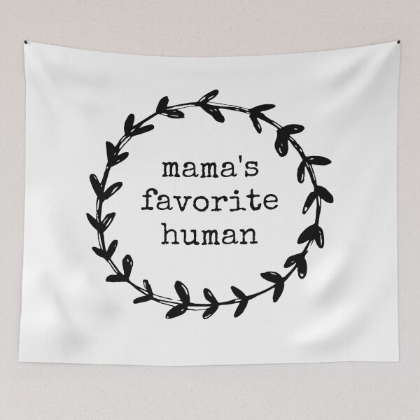 Item preview, MAMA'S FAVORITE HUMAN designed and sold by MadEDesigns.