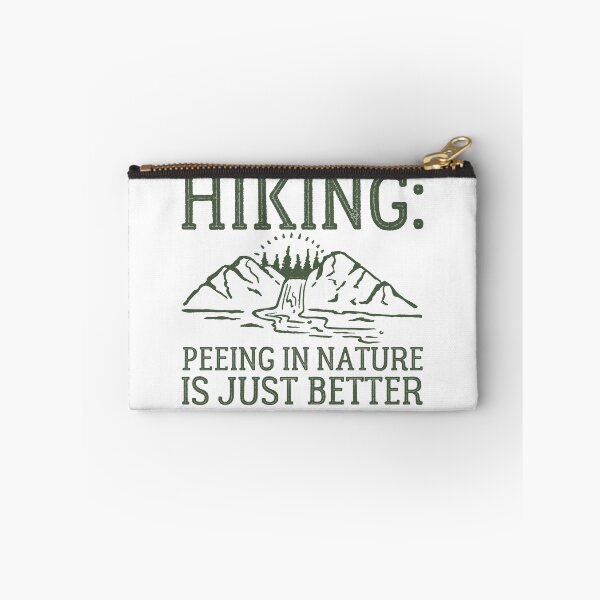 Item preview, hiking: peeing in nature is just better designed and sold by LifeAsGeneration Z.
