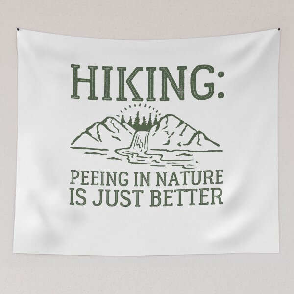 Item preview, hiking: peeing in nature is just better designed and sold by LifeAsGeneration Z.