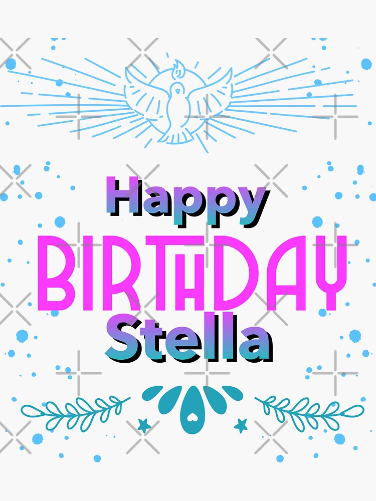 &ldquo;Happy birthday Stella&rdquo; Sticker for Sale by hemerton | Redbubble