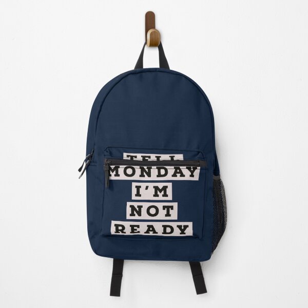 Item preview, Tell Monday I'm not ready. designed and sold by aboniteblanc.