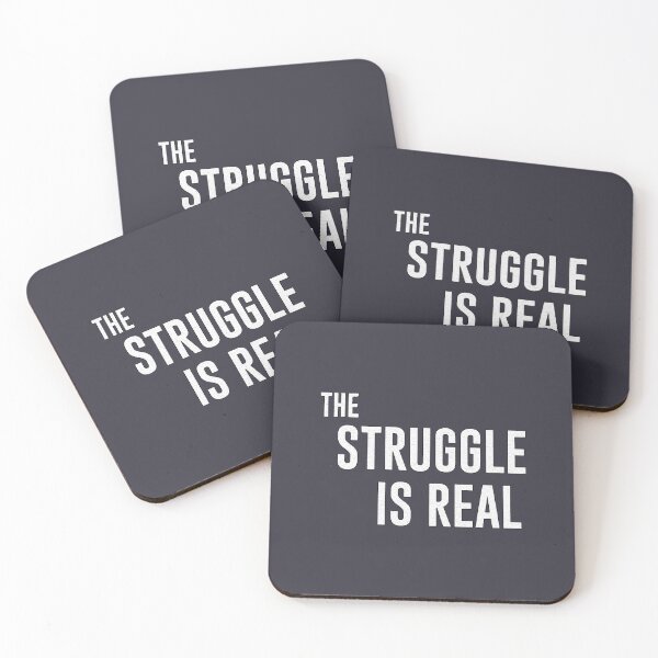 Item preview, The struggle is real designed and sold by franktact.