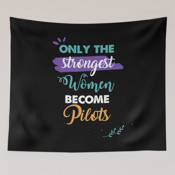 Item preview, Pilots gift only the strongest women become Pilots designed and sold by Custom365.