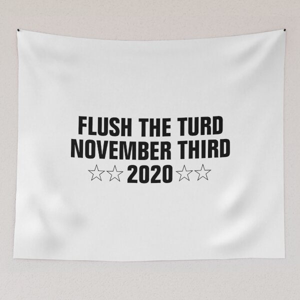 Item preview, Flush The Turd November Third designed and sold by Andrea Lina.