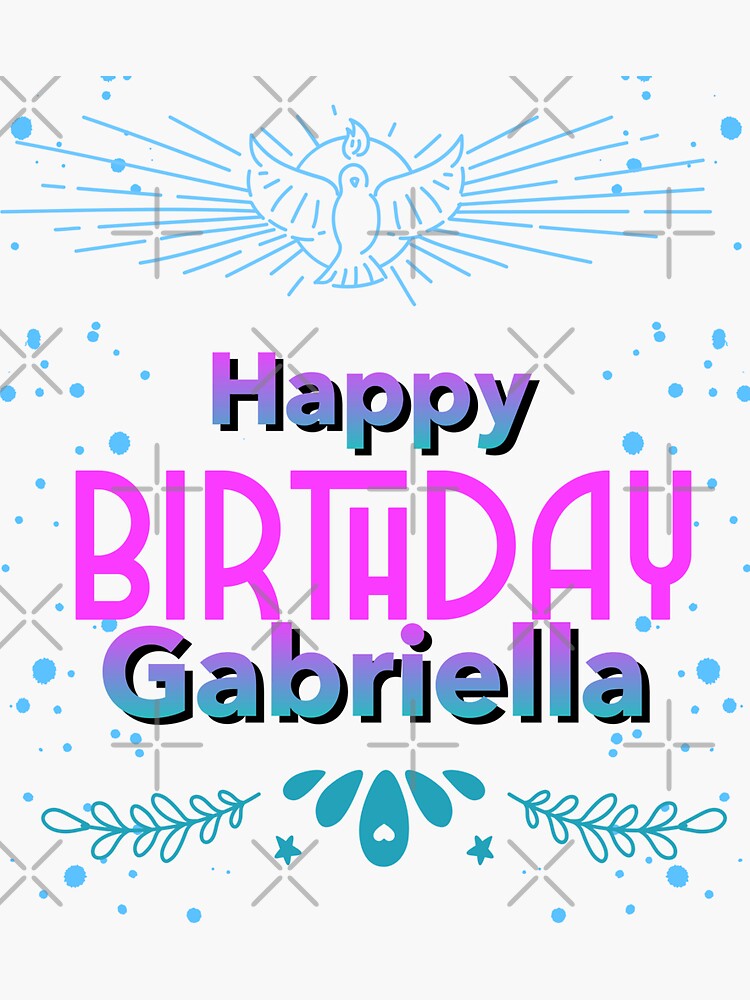 " Happy birthday Gabriella" Sticker for Sale by hemerton | Redbubble