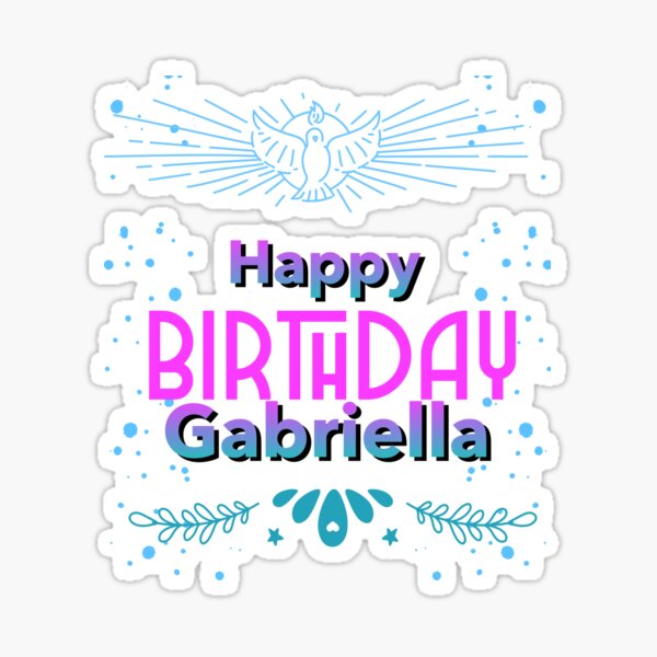 " Happy birthday Gabriella" Sticker for Sale by hemerton | Redbubble