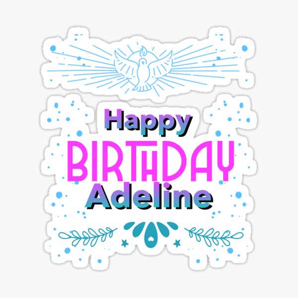 Stickers Sur Le Theme Adeline Birthday Redbubble