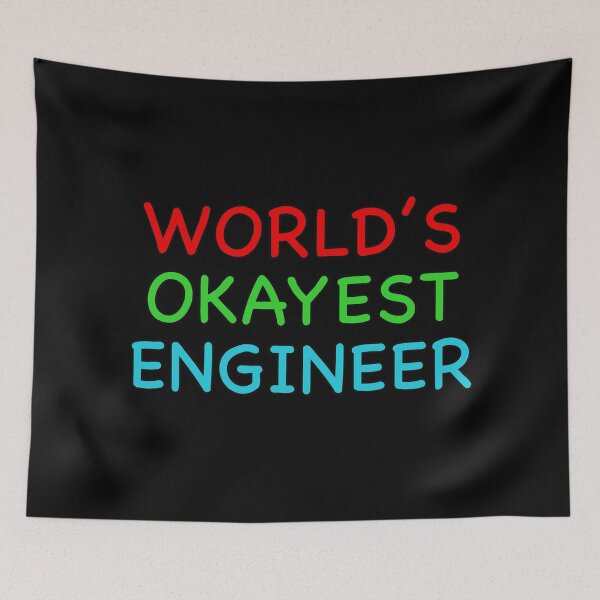 Item preview, Worlds Okayest Engineer designed and sold by popculturechick.