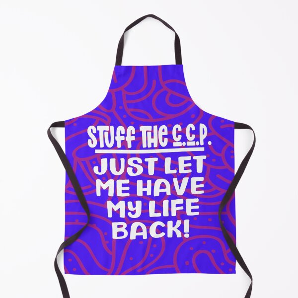 Item preview, Stuff the C.C.P. BIG TIME! Just Let Me Have My Life Back – a simple message – that many will understand in this Corona Virus pandemic – You just feel hopeless – and want your life back. designed and sold by JOHNC1.