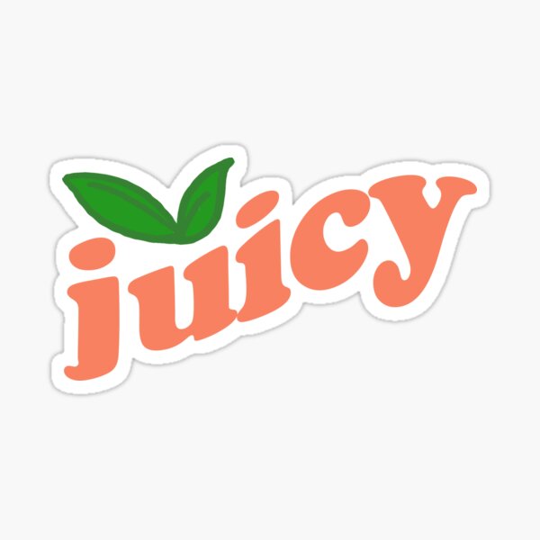 Just Juicy Sticker