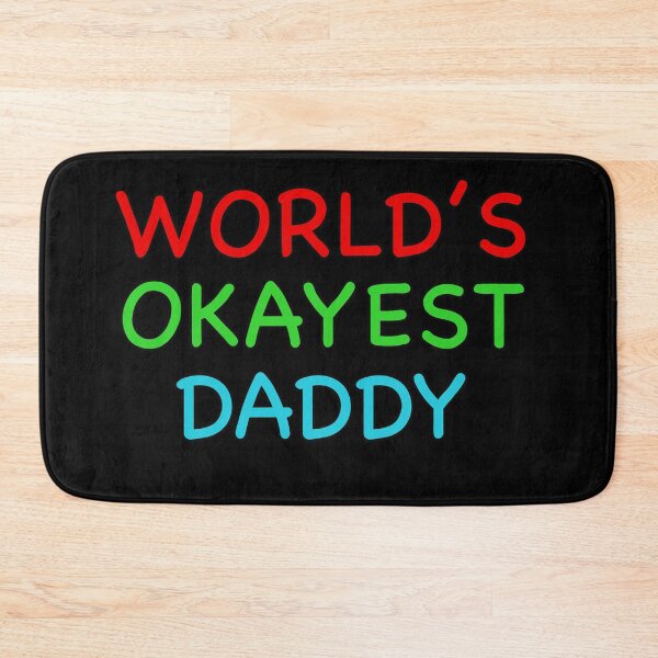 Item preview, Worlds Okayest Daddy designed and sold by popculturechick.