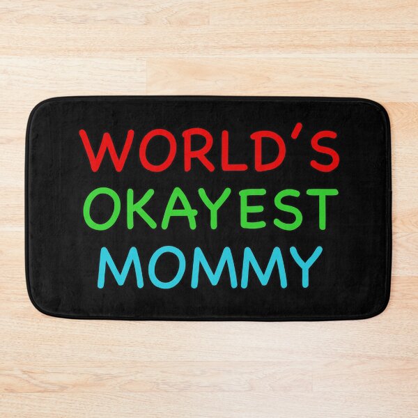 Item preview, Worlds Okayest Mommy designed and sold by popculturechick.