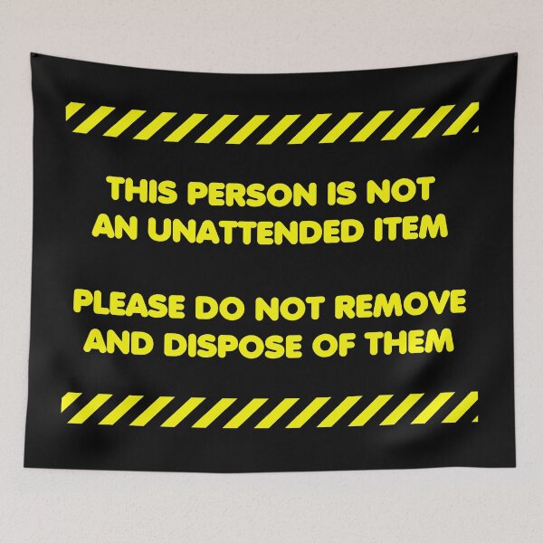 Item preview, This person is not an unattended tem - inspired by Alan Davies, QI designed and sold by harrizon.