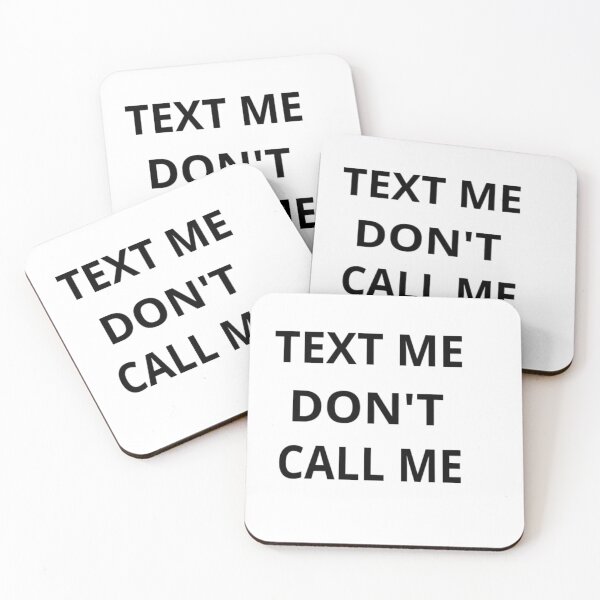 Item preview, Text Me Don't Call Me designed and sold by DArtest.