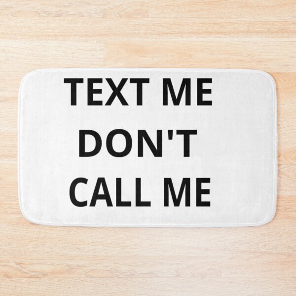 Item preview, Text Me Don't Call Me designed and sold by DArtest.