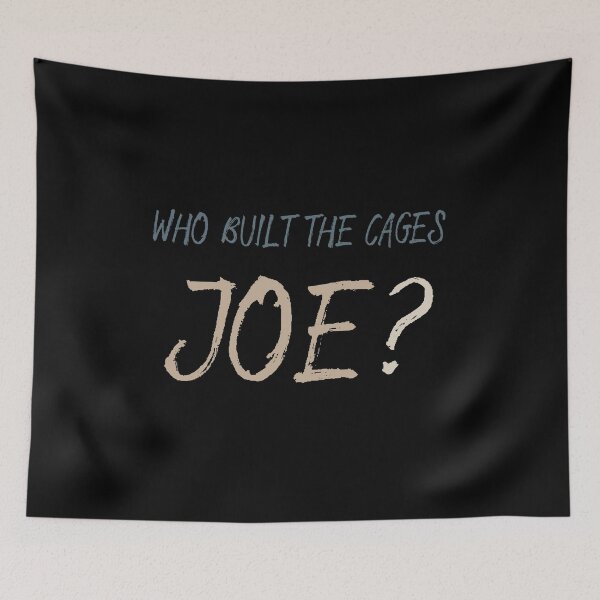 Item preview, Who Built The Cages, Joe? designed and sold by AnimaLovers.