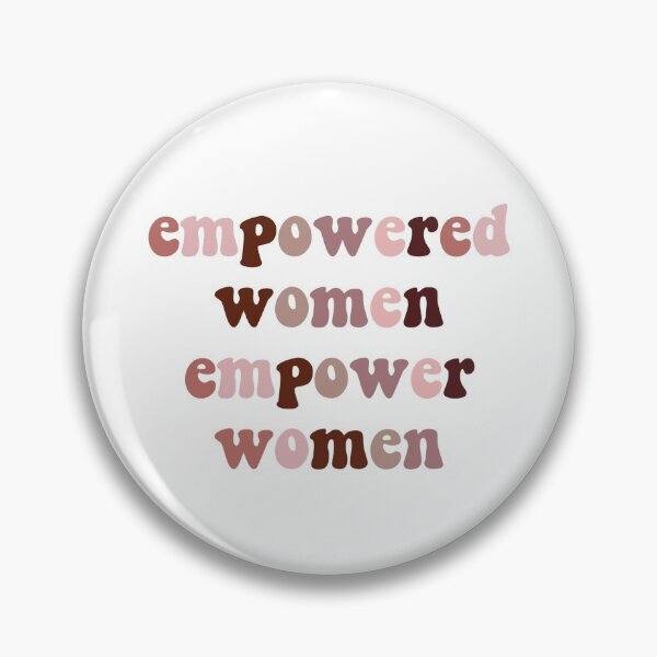 Item preview, Empowered Women Empower Women designed and sold by Kallie Haritopoulos.