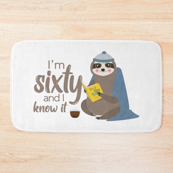 Item preview, I'm sixty and you know it!  designed and sold by 397HOUSE Your happy time.