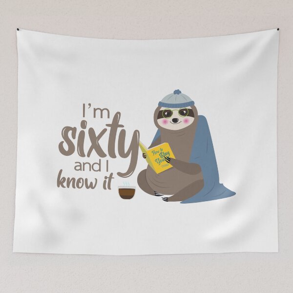 Item preview, I'm sixty and you know it!  designed and sold by 397HOUSE Your happy time.
