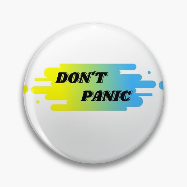 Item preview, Don't Panic designed and sold by BrookeGracieArt.