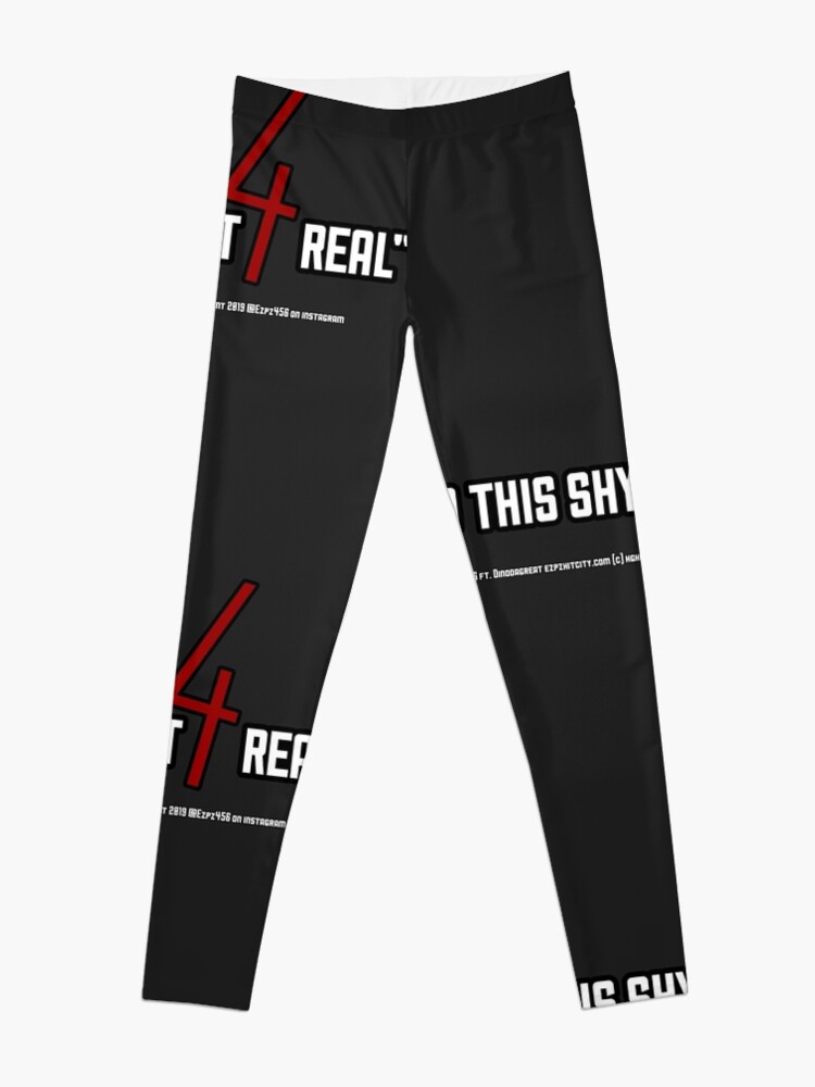 Alternate view of I Do this shyt 4 real Leggings