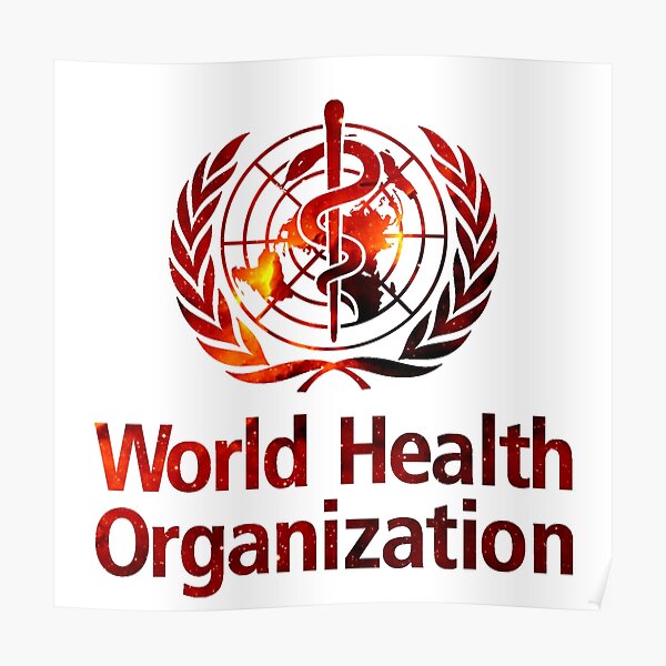 World Health Organization Posters | Redbubble