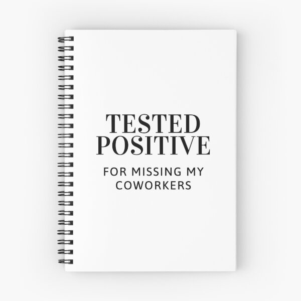 Item preview, Tested Positive For Missing My Coworkers designed and sold by TextbyT.