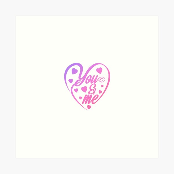 Love you and me Art Print