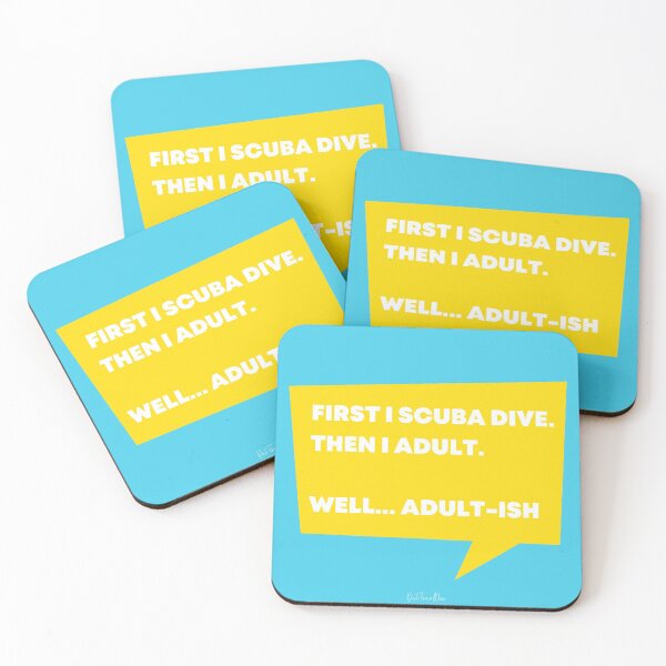 Item preview, First I Scuba Dive. Then Adult. Well... Adult-ish designed and sold by TravelDive.