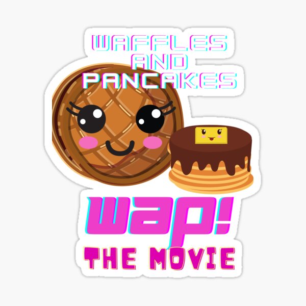 Wap Waffles And Pancakes Sticker By Jotterdesigns Redbubble