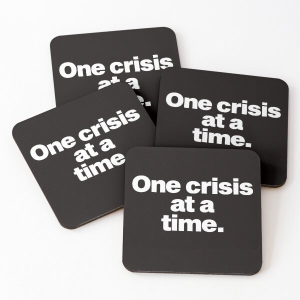 Item preview, one crisis at a time  designed and sold by Majesticoo.
