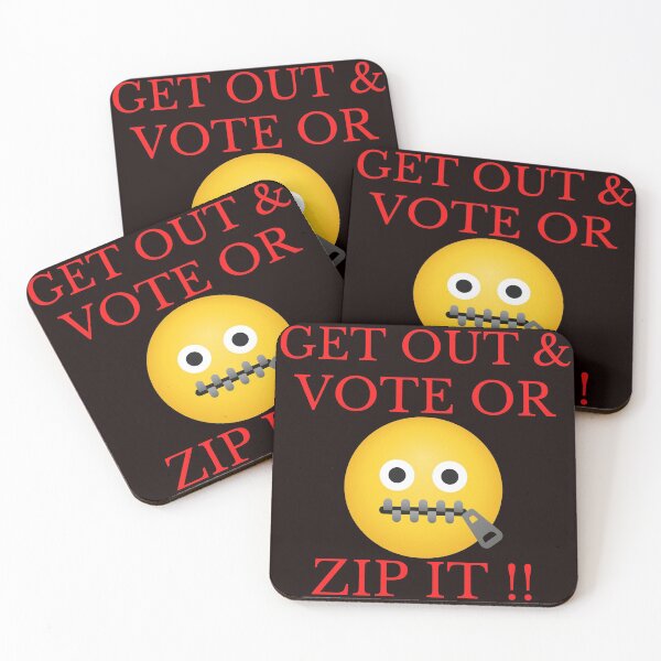 Item preview, Get Out & Vote Or Zip It designed and sold by WoodburyLake.