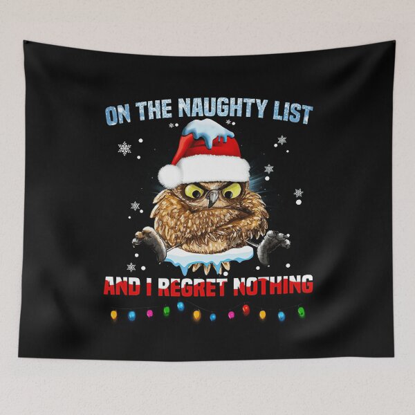 Item preview, On the naughty list and i regret nothing  designed and sold by CoreysRamos.