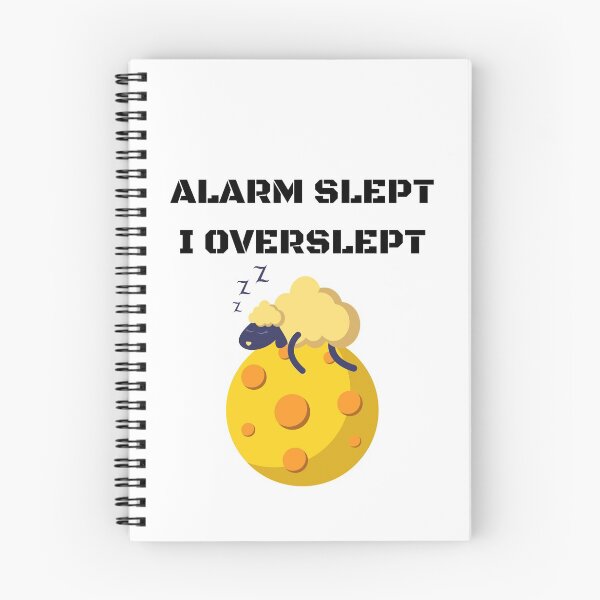 Item preview, Alarm Slept, I overslept designed and sold by ActRightToday.