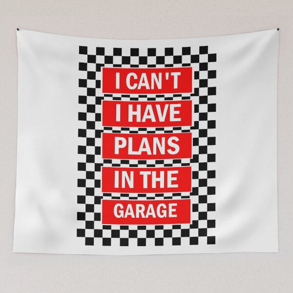 Item preview, I cant I have plans in the garage designed and sold by aktiveaddict.