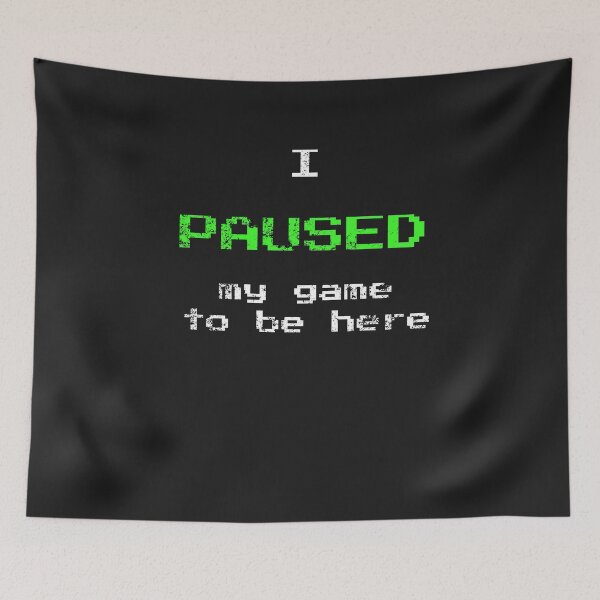 Item preview, I paused my game to be here for addict freak nerd designed and sold by sunnym79.