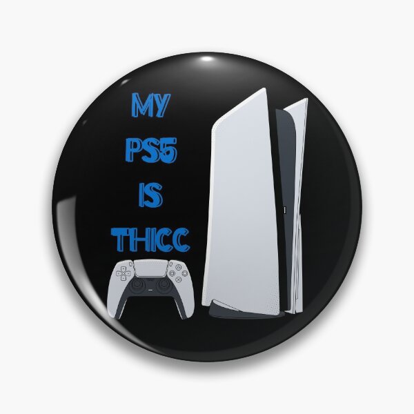 Item preview, Typical Gamer: MY PS5 IS THICC Funny Meme designed and sold by LevelUpMerch.