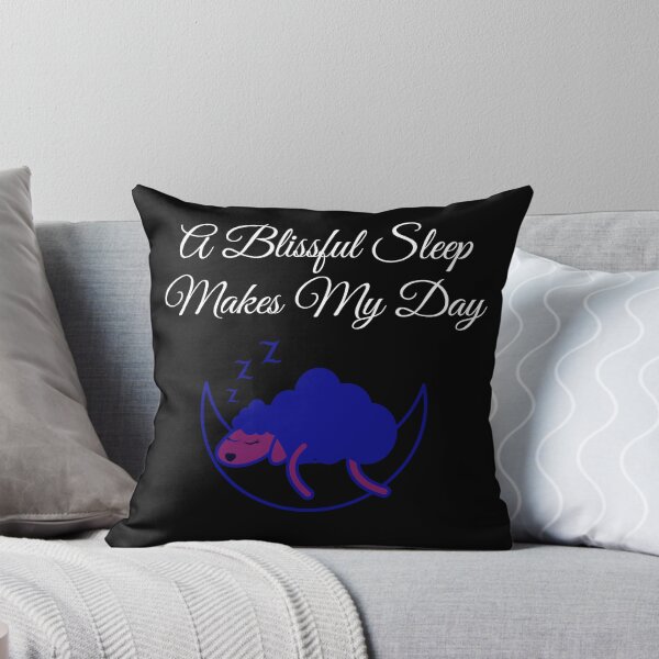 Item preview, A Blissful Sleep Makes my day - Black BG designed and sold by ActRightToday.