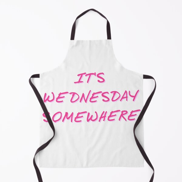 Item preview, It's Wednesday Somewhere pink text clear background designed and sold by misssallyb.
