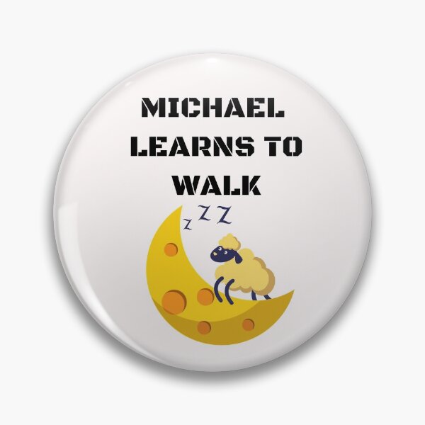 Item preview, Michael Learns to Walk designed and sold by ActRightToday.