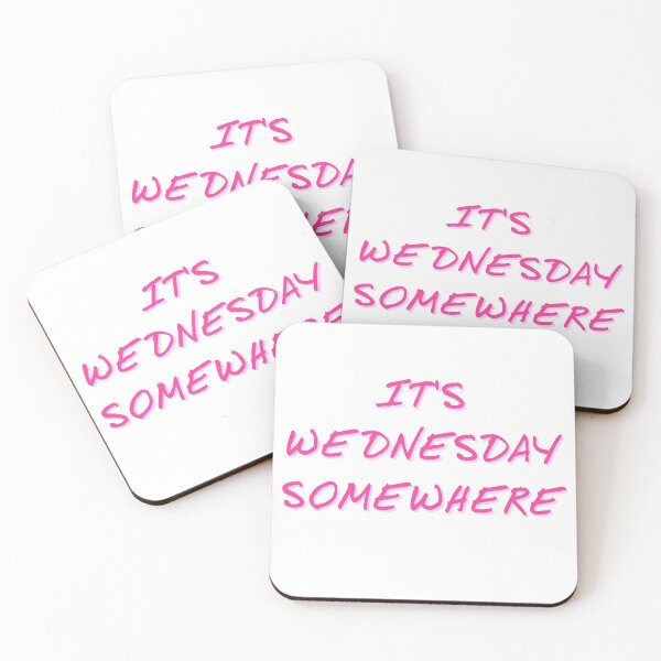 Item preview, It's Wednesday Somewhere pink text clear background designed and sold by misssallyb.
