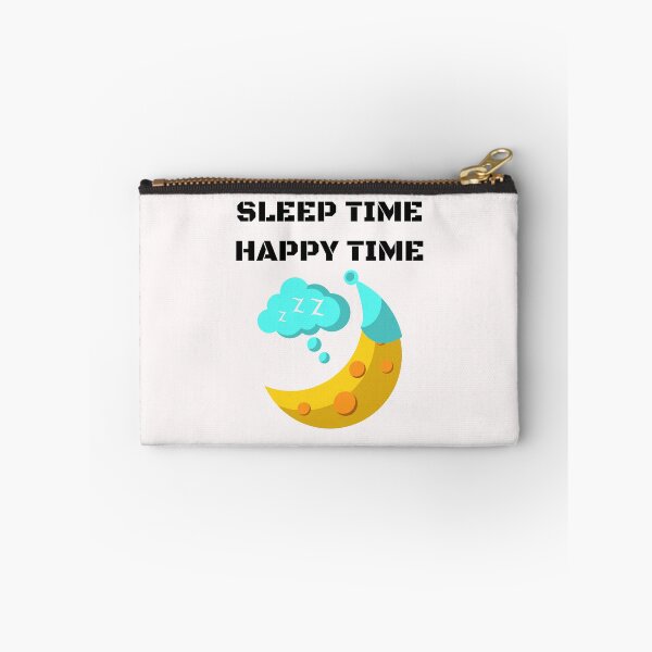 Item preview, Sleep time Happy Time designed and sold by ActRightToday.