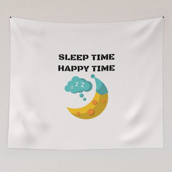 Item preview, Sleep time Happy Time designed and sold by ActRightToday.