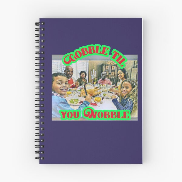 Item preview, Gobble Til You Wobble (Thanksgiving) designed and sold by HamiltonmagicTs.
